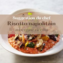 Risotto napolitain aubergine ricotta